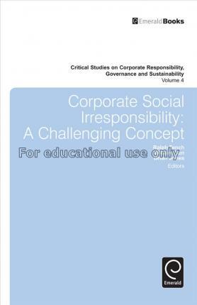 Corporate social irresponsibility: a challenging c...