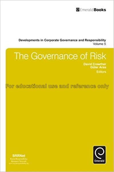 The governance of risk / David Crowther and Guler ...