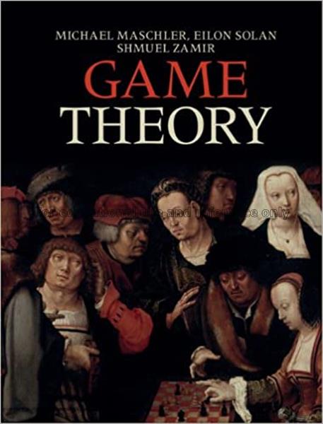 Game theory / Michael Maschler, Eilon Solan, Shmue...