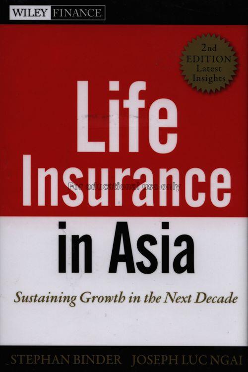 Life insurance in Asia : winning in the next decad...