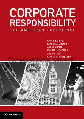 Corporate responsibility: the american experience/...