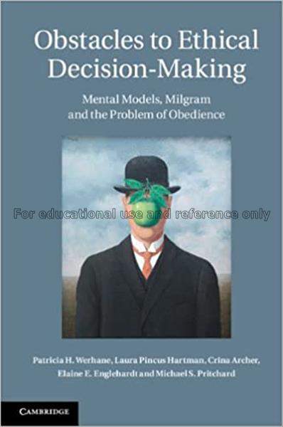 Obstacles to ethical decision-making : mental mode...