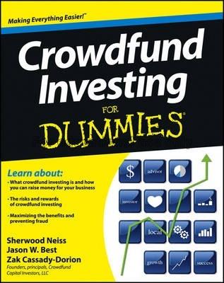 Crowdfund investing for dummies / by Sherwood Neis...