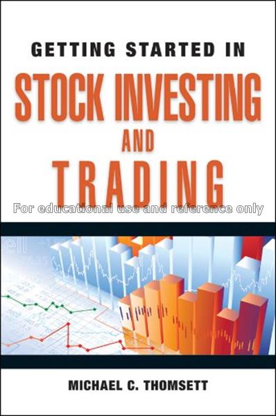 Getting started in stock investing and trading / M...