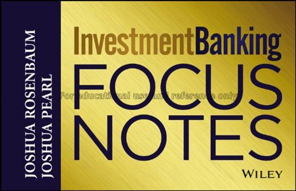 Investment banking focus notes / Rosenbaum, Joshua...