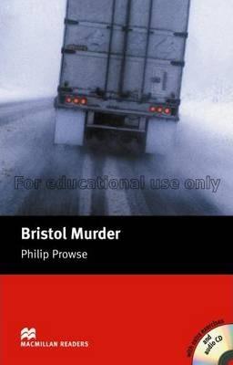 Bristol murder / Philip Prowse...