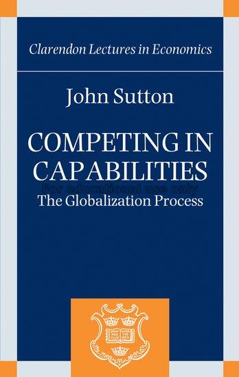 Competing in capabilities : the globalization proc...