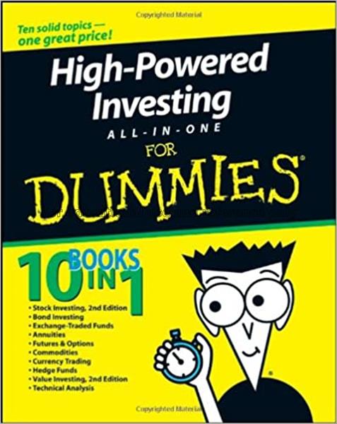 High-powered investing all-in-one for dummies / by...