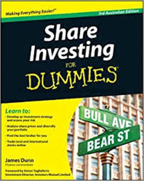 Share investing for dummies / James Dunn...