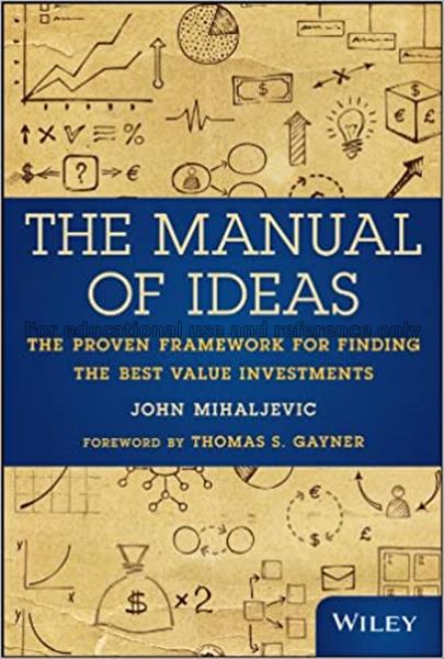 The manual of ideas : the proven framework for fin...