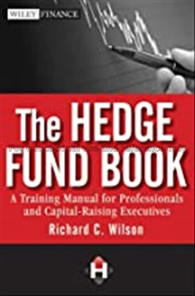 The hedge fund book : a training manual for profes...