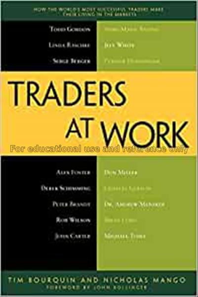 Traders at work : how the world's most successful ...