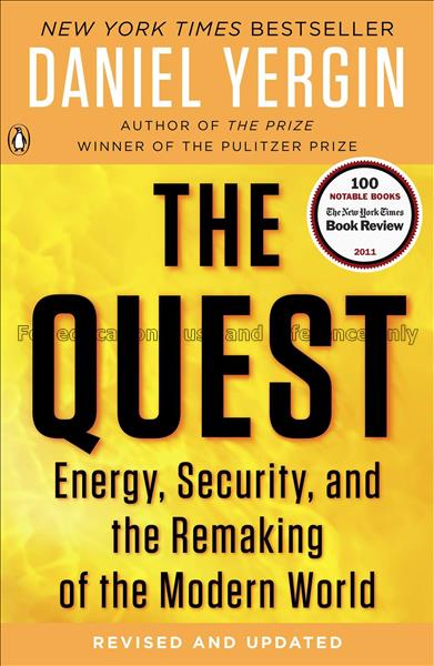 The quest : energy, security and the remaking of t...