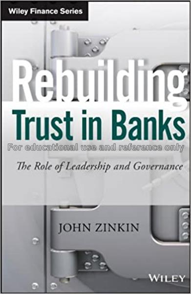 Rebuilding trust in banks : the role of leadership...