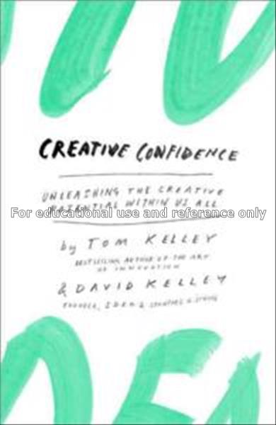Creative confidence: unleashing the creative poten...