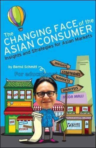 The changing face of the Asian consumer insights a...