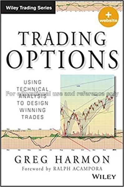 Trading options : using technical analysis to desi...
