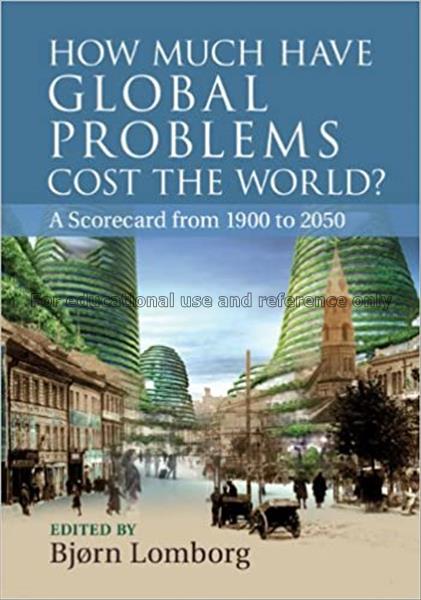 How much have global problems cost the world? : a ...