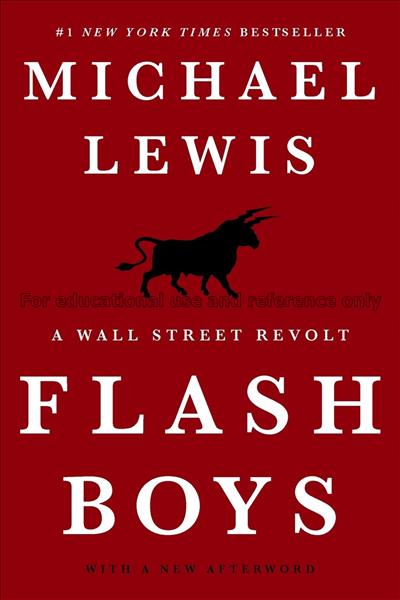 Flash boys / Michael Lewis...