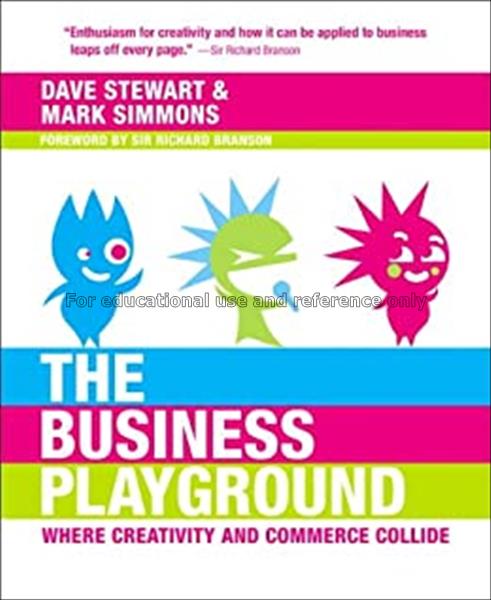 The business playground Dave Stewart and Mark Simm...