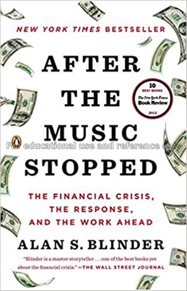 After the music stopped : the financial crisis, th...