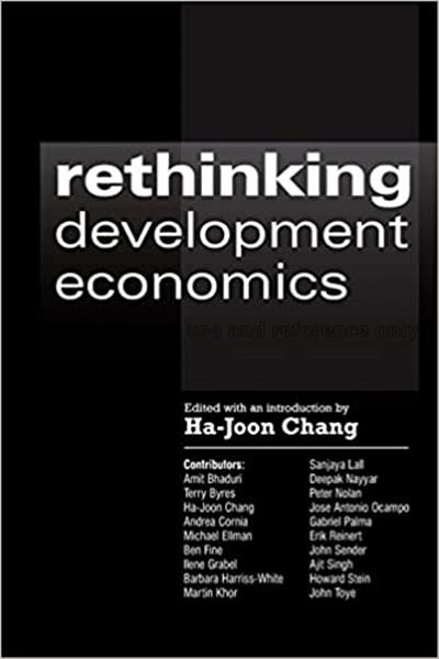 Rethinking development economics  / Ha-Joon Chang...