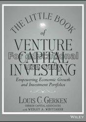 The little book of venture capital investing : emp...