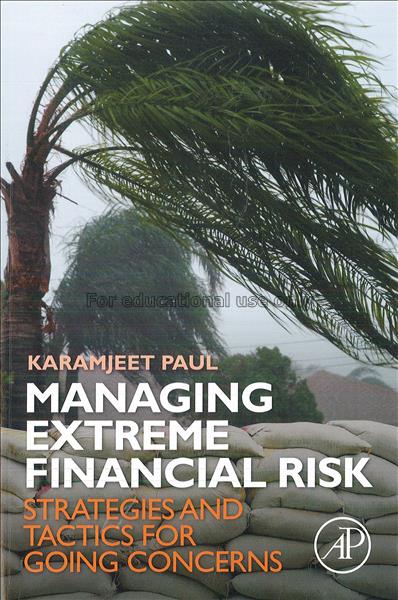 Managing extreme financial risk : strategies and t...