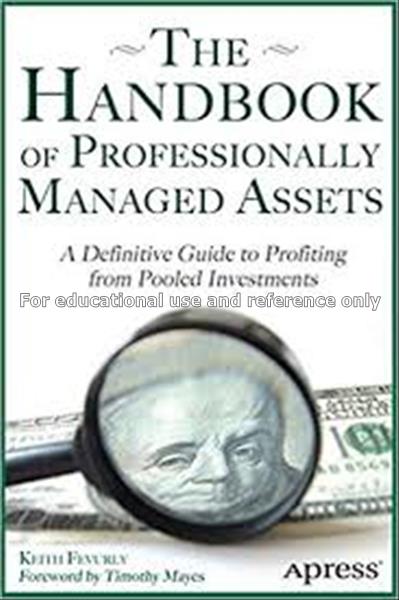 The handbook of professionally managed assets : a ...