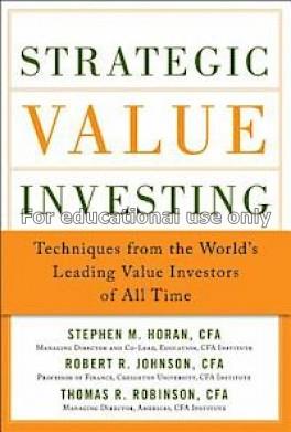 Strategic value investing : practical techniques o...