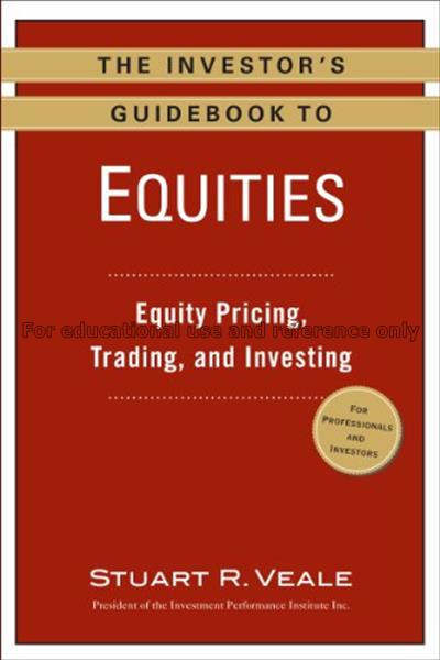 The investor’s guidebook to equities : equity pric...