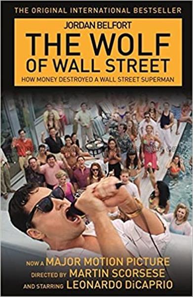 The wolf of Wall Street / Jordan Belfort...