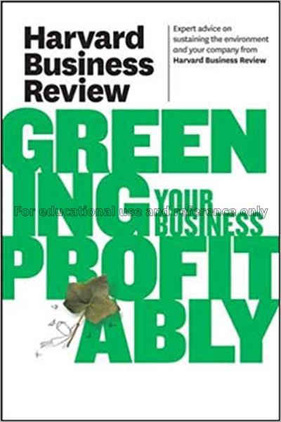 Harvard business review on greening your business ...