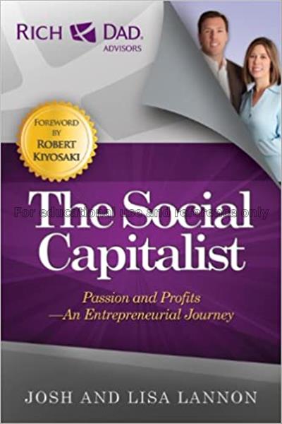 The social capitalist : passion and profits  / Jos...