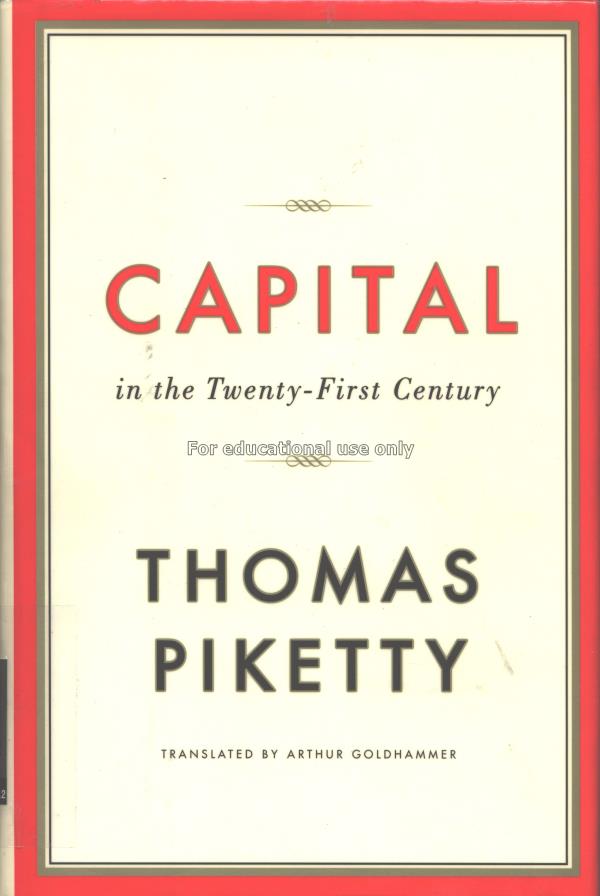Capital in the twenty-first century / Thomas Piket...