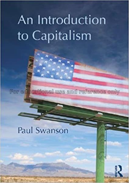 An Introduction to Capitalism / Paul Swanson...
