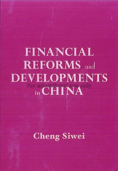 Financial reforms and development in china / Siwei...