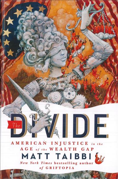 The divide : american injustice in the age of the ...