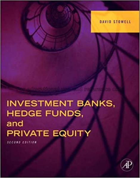 Investment banks, hedge funds, and private equity ...