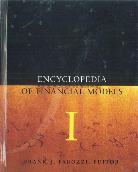Encyclopedia of financial models : volume 1 / Fran...