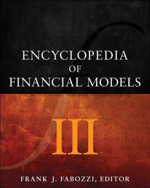 Encyclopedia of financial models : volume 3 / Fran...