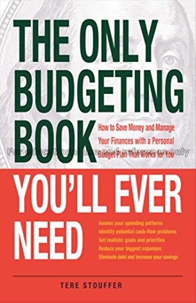 The only budgeting book you'll ever need / Tere St...