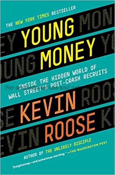 Young money : inside the hidden world of Wall Stre...