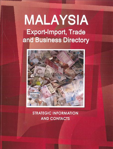 Malaysia : export-import, trade and business direc...