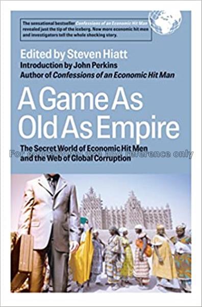 A game as old as empire : the secret world of econ...