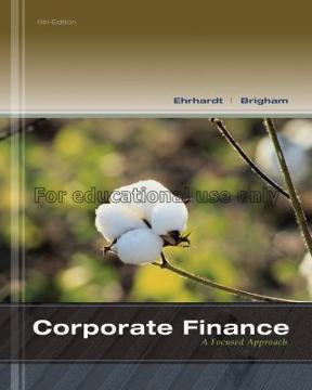 Corporate finance : a focused approach / Michael C...