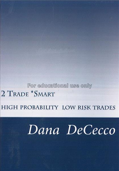 2 trade smart : high probability / low risk strate...