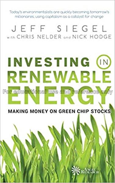 Investing in renewable energy : making money on gr...