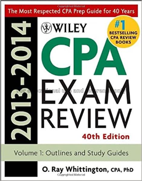 Wiley CPA exam review 2013 - 2014 : volume 1 : out...