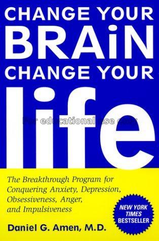 Change your brain, change your life : the breakthr...